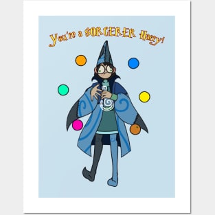 You're a Sorcerer Posters and Art